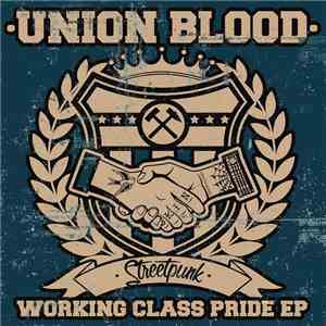 Union Blood - Working Class Pride EP download flac mp3
