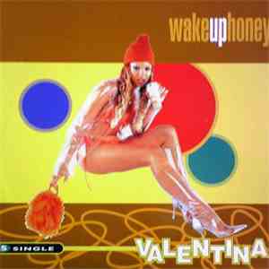 Valentina - Wake Up Honey download flac mp3