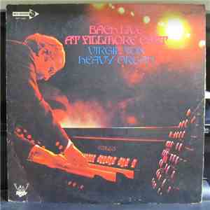 Virgil Fox / Heavy Organ - Bach Live At Fillmore East download flac mp3
