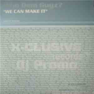 Who Dem Guyz? - We Can Make It download flac mp3