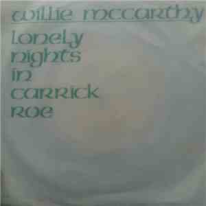 Willie McCarthy - Lonely Nights In Carrick Roe download flac mp3