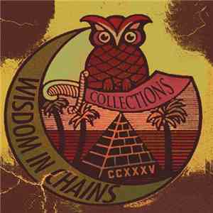 Wisdom In Chains - Collections download flac mp3