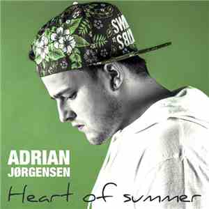 Adrian Jørgensen - Heart Of Summer download flac mp3