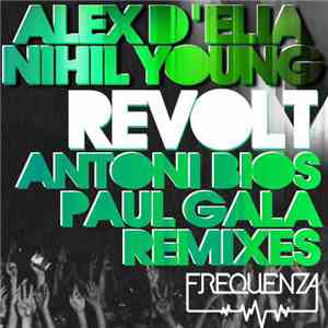 Alex D'Elia, Nihil Young - Revolt Remixes download flac mp3