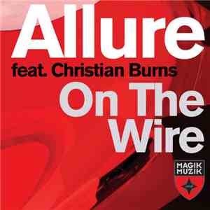 Allure feat. Christian Burns - On The Wire download flac mp3