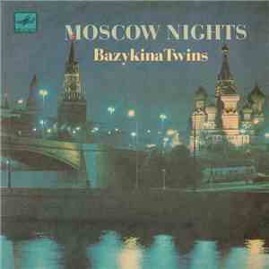 Bazykina Twins - Moscow Nights download flac mp3