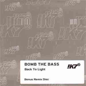 Bomb The Bass - Back To Light download flac mp3