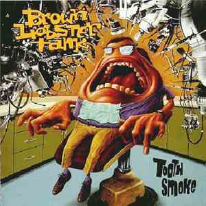 Brown Lobster Tank - Tooth Smoke download flac mp3
