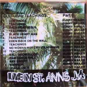 Bunny Wailer - Cultural Teachings Part 2 -Live In St.Anns JA download flac mp3