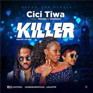 Cici Tiwa - Killer download flac mp3