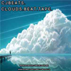 CJBEATS - Clouds [Beat Tape] download flac mp3