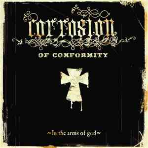 Corrosion Of Conformity - In The Arms Of God download flac mp3