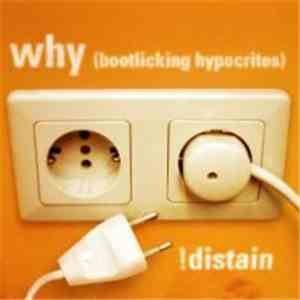 Distain! - Why (Bootlicking Hypocrites) download flac mp3