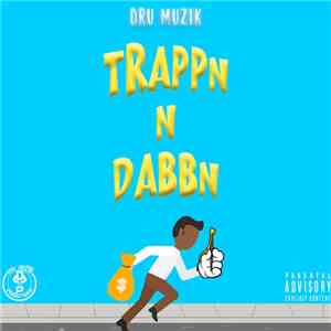 Dru Muzik - Trappn & Dabbn download flac mp3