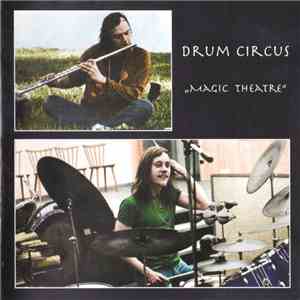 Drum Circus - Magic Theatre download flac mp3