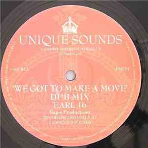 Earl 16 / Naffi-I, Bag-e, Brizion - We Got To Make A Move / Don't Give Up download flac mp3