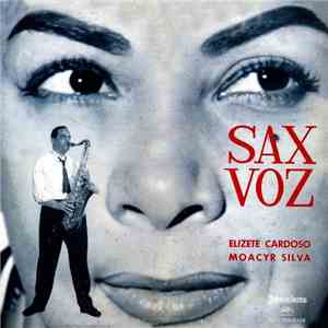 Elizeth Cardoso, Moacyr Silva - Sax Voz download flac mp3