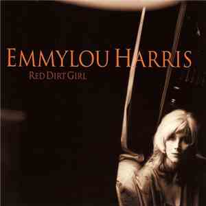 Emmylou Harris - Red Dirt Girl download flac mp3