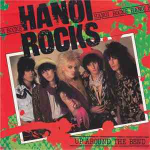 Hanoi Rocks - Up Around The Bend download flac mp3