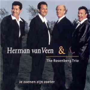 Herman van Veen & The Rosenberg Trio - Je Zoenen Zijn Zoeter download flac mp3