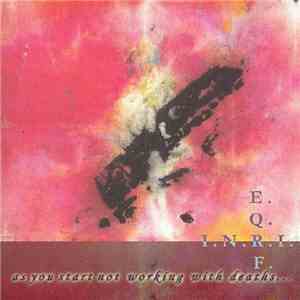 I.N.R.I. / E.Q.R.F. - As You Start Not Working With Deaths... download flac mp3