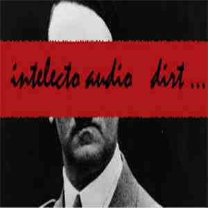 Intelecto Audio - dirty download flac mp3