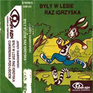 Jerzy Dąbrowski - Były W Lesie Raz Igrzyska flac mp3 download