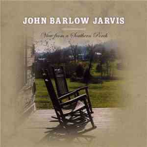 John Barlow Jarvis - View From A Southern Porch download flac mp3