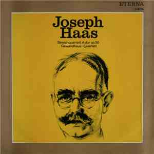 Joseph Haas, Gewandhaus-Quartett - Streichquartett A-dur Op. 50 download flac mp3