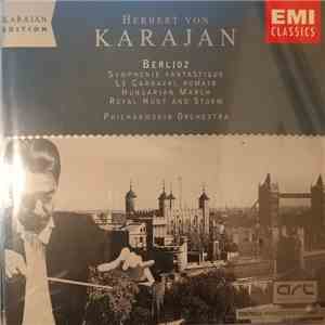 Karajan, Hector Berlioz, Philharmonia Orchestra - karajan - berlioz - symphonie fantastique - le carnaval romain - hungarian march - royal hunt and storm download flac mp3