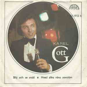 Karel Gott - Bílý Sníh Se Snáší ✽ Hned Zítra Ráno Zavolám download flac mp3