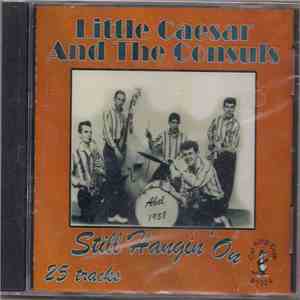 Little Caesar And The Consuls - Still Hangin' On download flac mp3