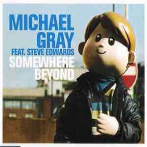 Michael Gray Feat. Steve Edwards - Somewhere Beyond download flac mp3