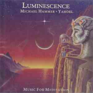 Michael Hammer  & Yahoel - Luminescence download flac mp3
