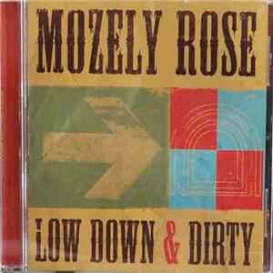 Mozely Rose - Low Down & Dirty download flac mp3