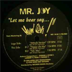 Mr. Joy - Let Me Hear Say... Hum ! Oh ! download flac mp3