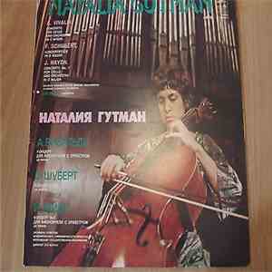 Наталия Гутман - Soloists Ensemble Of The Moscow Philharmonic Academic Symphony Orchestra, Lev Markiz - Natalia Gutman - Cello. Vivaldi . Schubert . Haydn download flac mp3