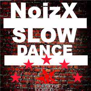 Noizx - Slow Dance download flac mp3
