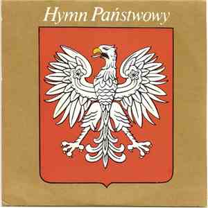 Orkiestra Symfoniczna Filharmonii Narodowej - Hymn Państwowy download flac mp3