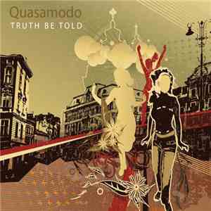 Quasamodo - Truth To Be Told download flac mp3