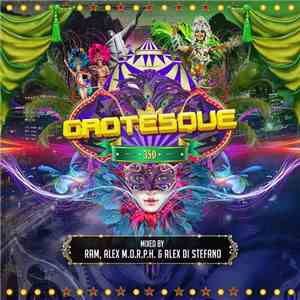 RAM, Alex M.O.R.P.H. & Alex Di Stefano - Grotesque 350 download flac mp3
