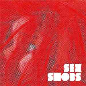 Sex Snobs - Pop Songs And Other Ways To Die download flac mp3