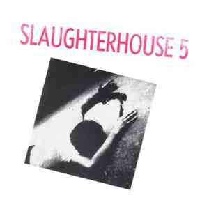 Slaughterhouse Five  - You Might As Well Live download flac mp3