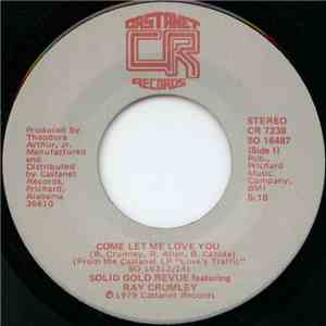 Solid Gold Revue Featuring Ray Crumley - Come Let Me Love You / She's So Good download flac mp3