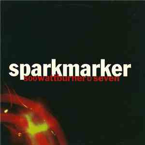 Sparkmarker - 500wattburner@seven download flac mp3