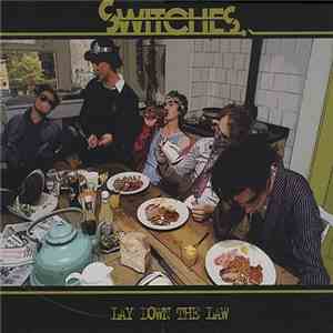 Switches - Lay Down The Law download flac mp3