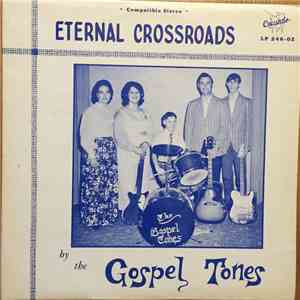 The Gospel Tones - Eternal Crossroads download flac mp3