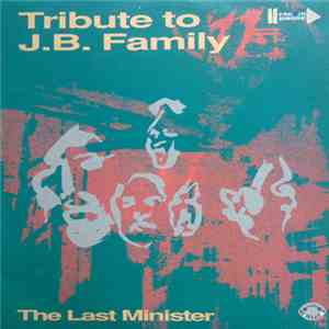 The Last Minister - Tribute To J.B. Family download flac mp3