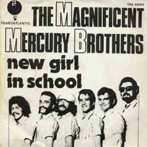 The Magnificent Mercury Brothers - New Girl In School download flac mp3