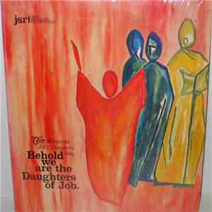 The Minnesota Job's Daughters - Behold We Are The Daughters Of Job download flac mp3